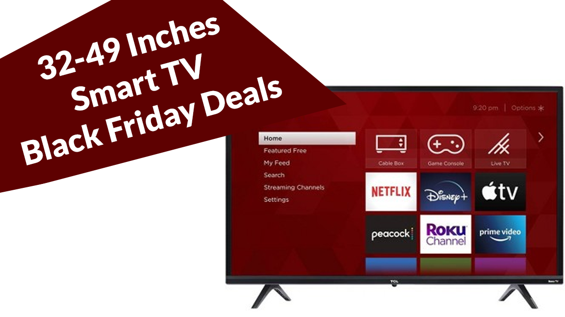 32-49 Inches Smart TV Black Friday Deals